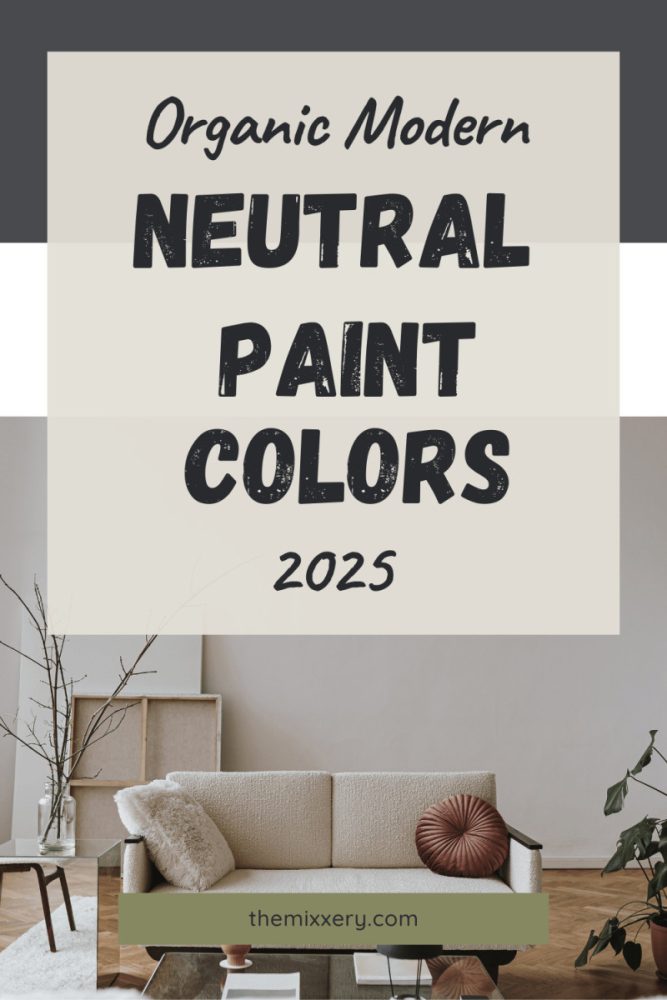 ORGANIC MODERN NEUTRAL PAINT COLORS (3)