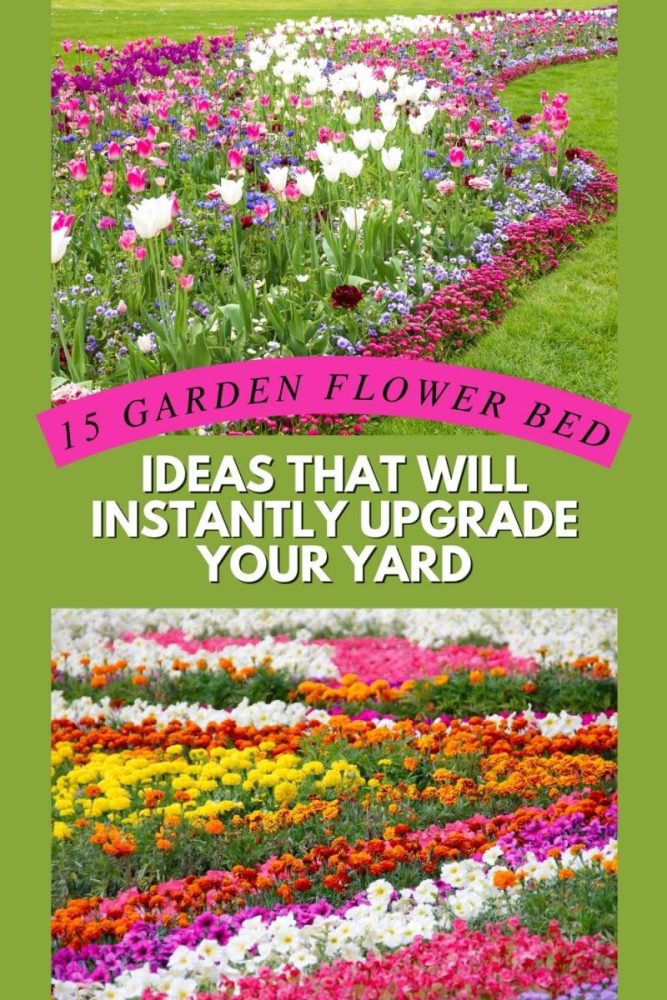 15 Garden Flower Bed Ideas That Will Instantly Upgrade Your Yard